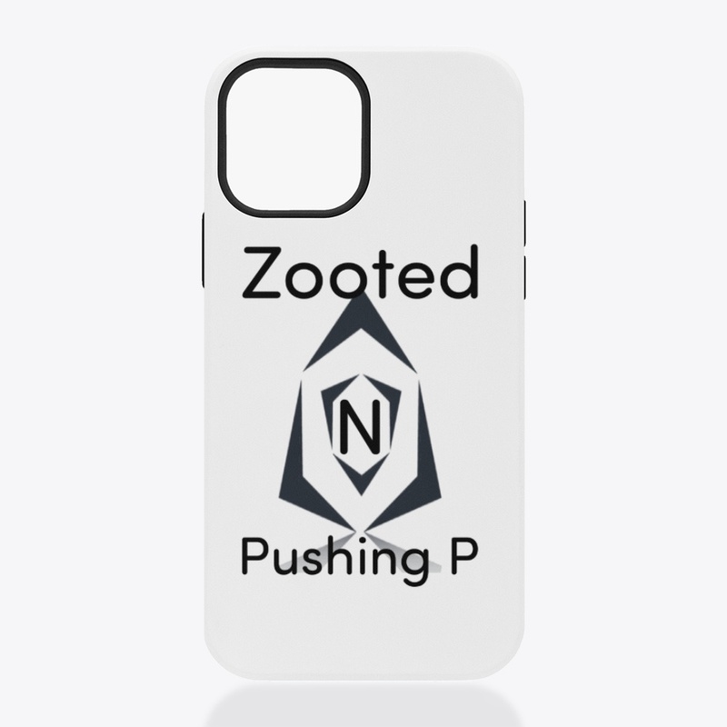 Zooted N Pushing P