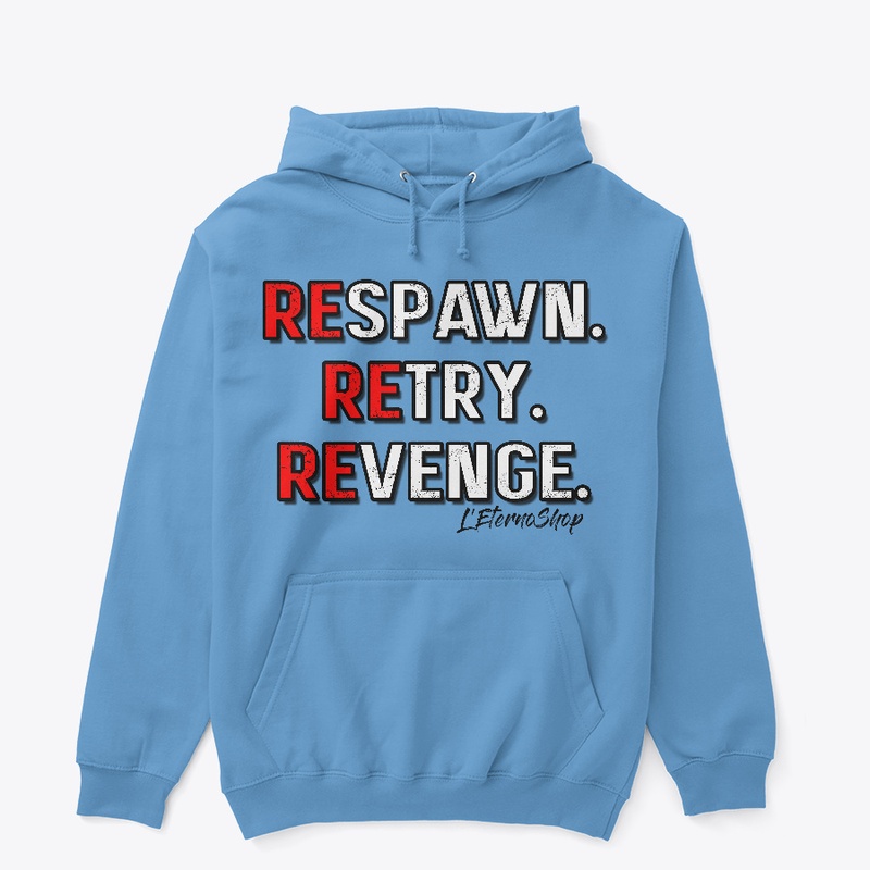 Respawn. Retry. Revenge