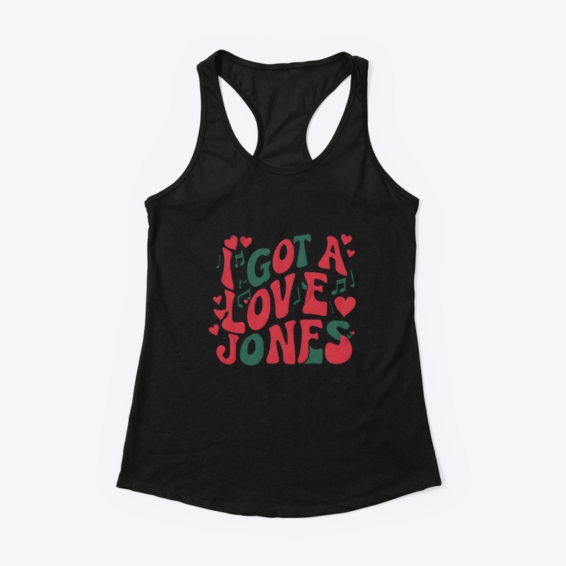 I Got a Love Jones - Women's Racerback Tank