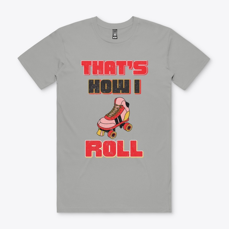 That's how i roll-Skating T-shirt design