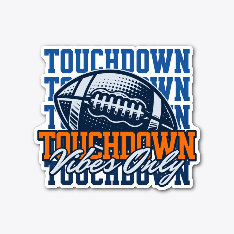 Touchdown Vibes Only Merch