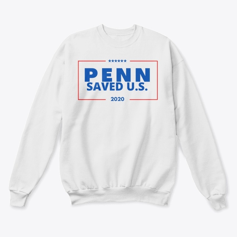 'Penn Saved US' White