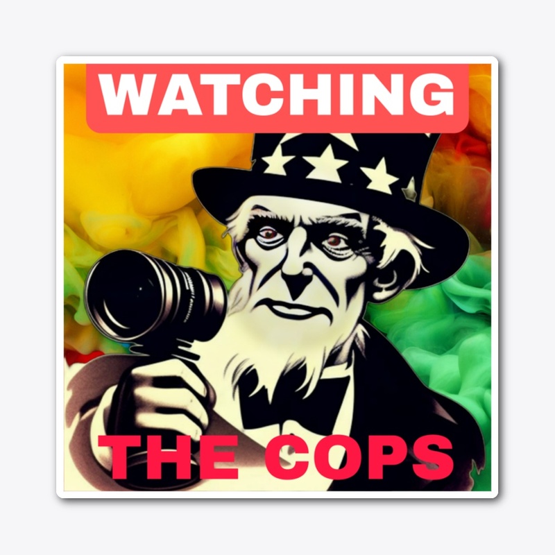 watchng the cops