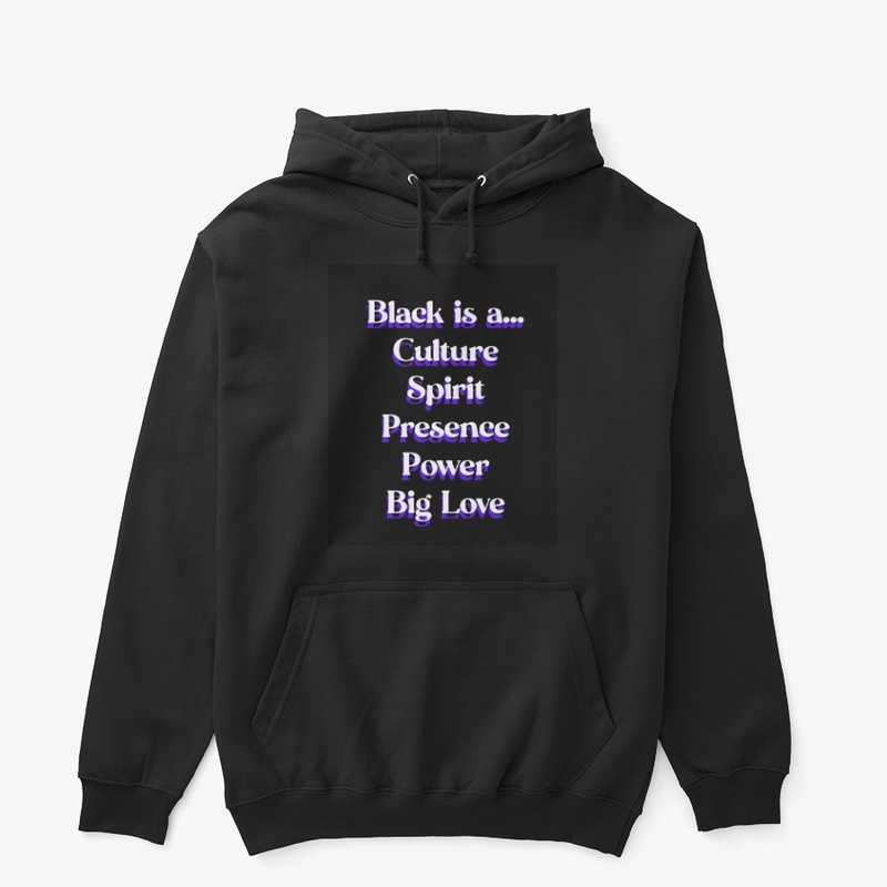 Black Is A Culture...