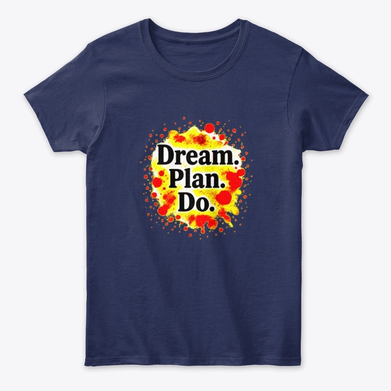 Dream. Plan. Do.–Motivational Typography