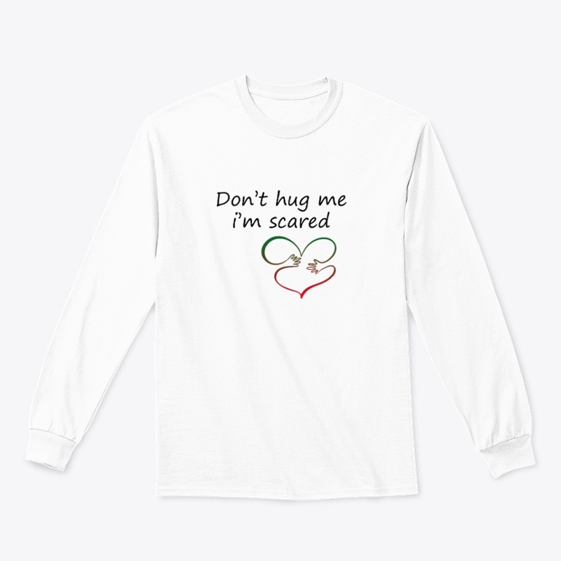Don't hug me