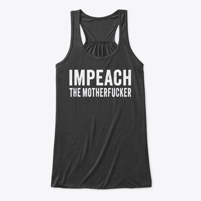 Impeach the Mother Fucker T-Shirt