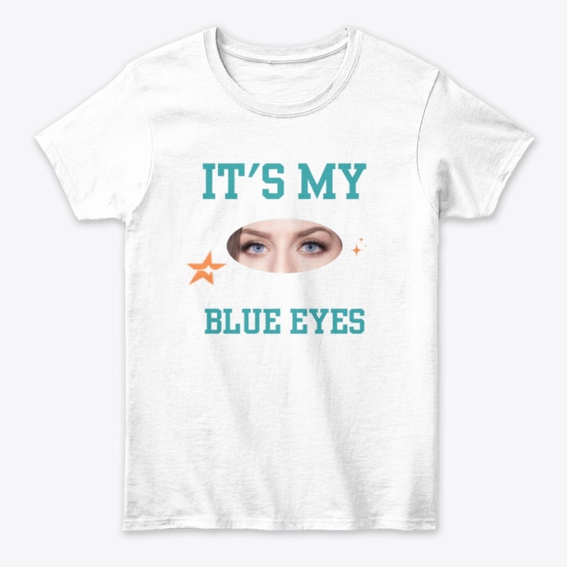 It’s My Blue Eyes