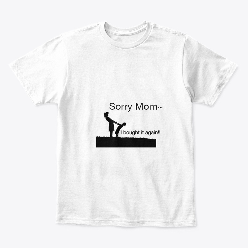Sorry mom