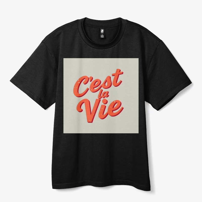 C'est La Vie!