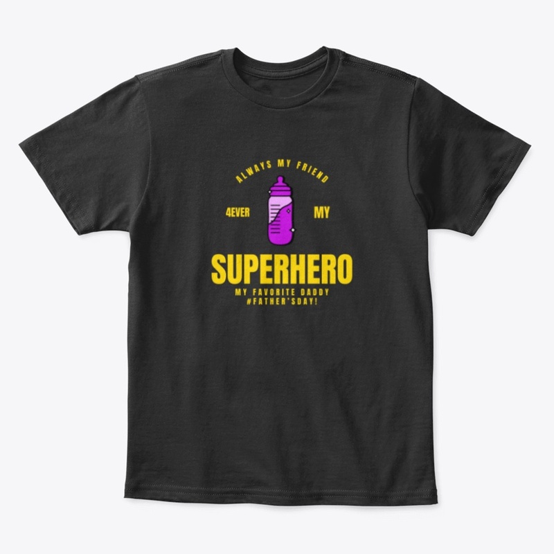 Always My Friend Superhero Dad