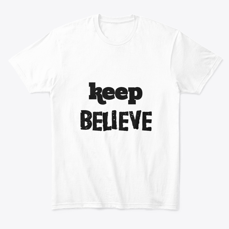 Believe t shirt