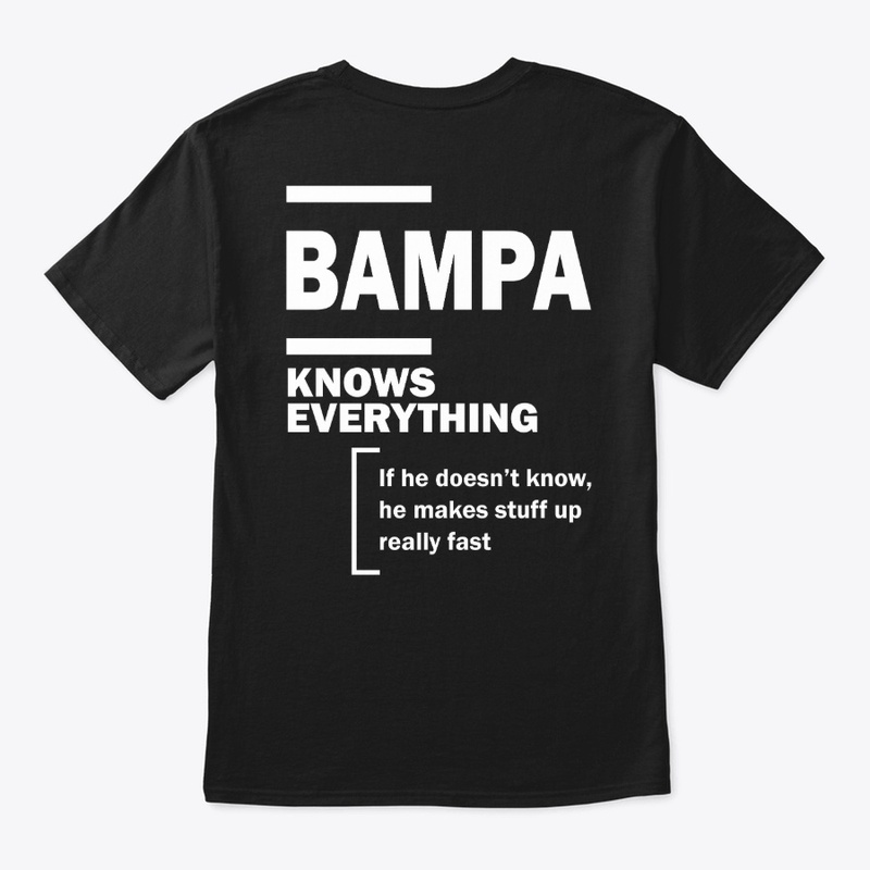 Bampa Knows Everything - Fathers Day 