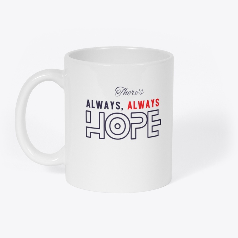 There's Always Hope