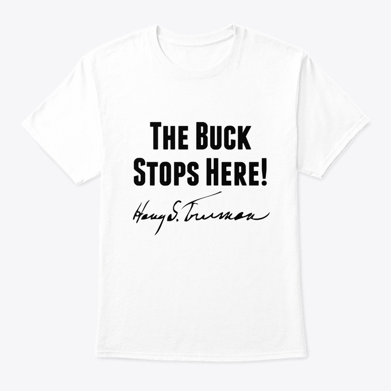 The Buck Stops Here!