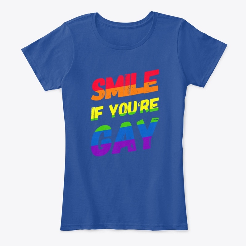 Funny Smile If You're Gay LBGT Month