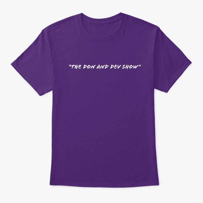 "The Don and Dev Show" White