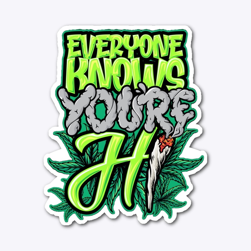Everyone Knows You’re HI 