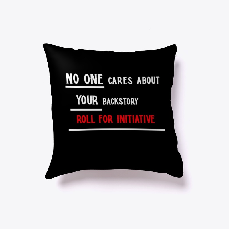 No one cares roll initiative! 