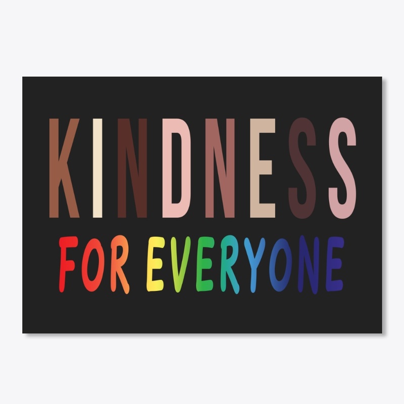 KINDNESS FOR EVERYONE