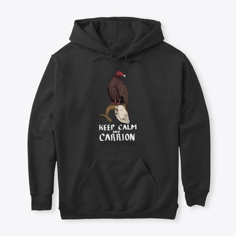 Keep Calm and Carrion