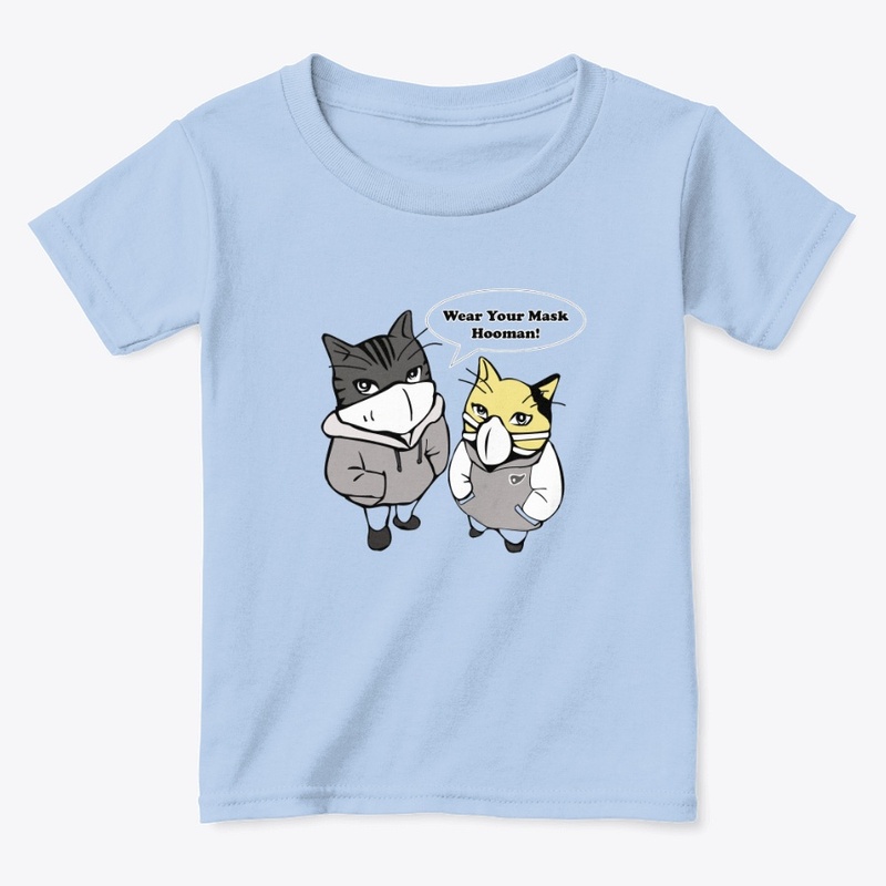 Wear Your Mask, Hooman!
