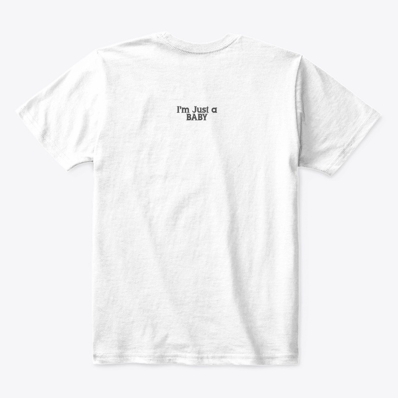 I'm Just A baby