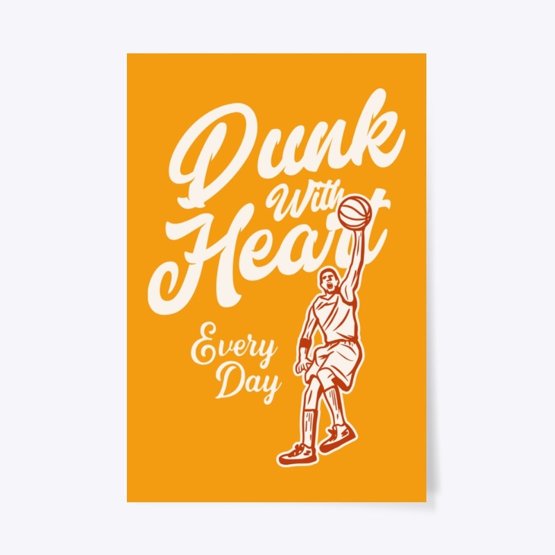Basketball -Dunk With Heart