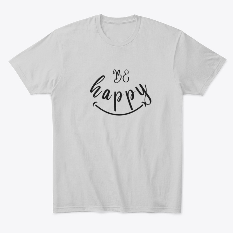Be happy smile Tshirt