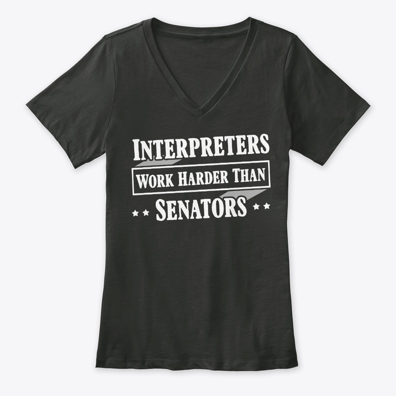 Funny Interpreter Gift Work Harder