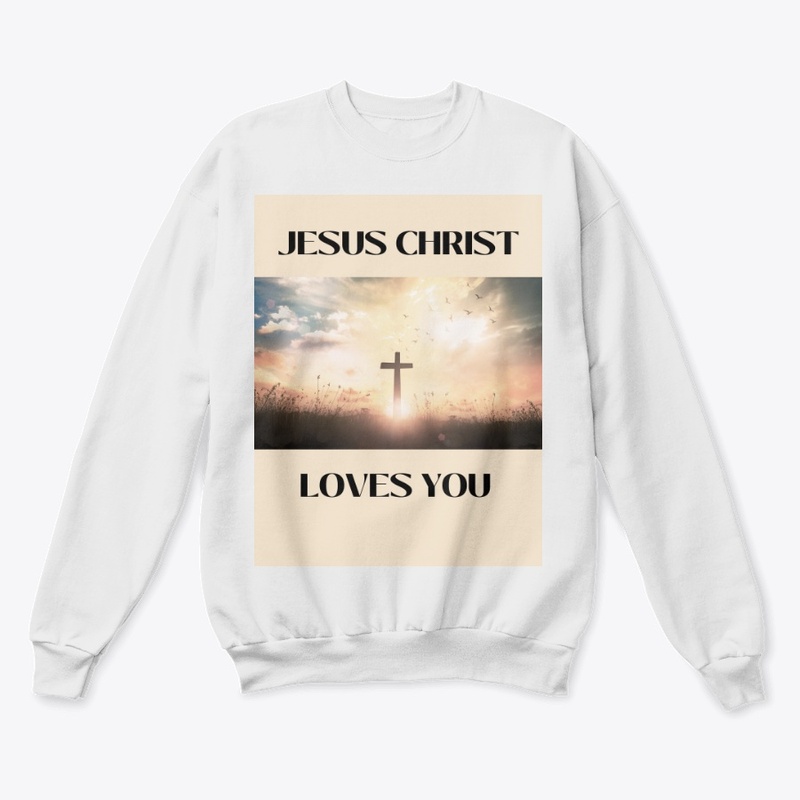 JESUS CHRIST LOVES YOU