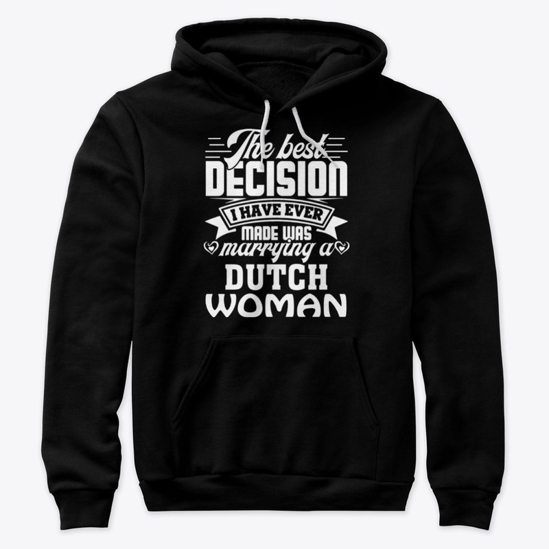 The Best decision - marrying a Dutch