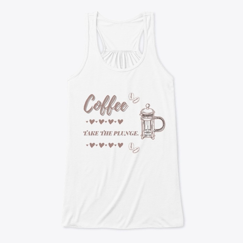 Coffee Take The Plunge