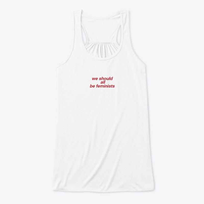We Should All Be Feminists Tee