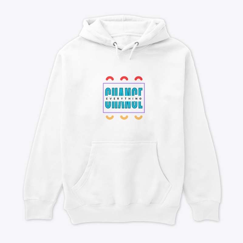 Change Everything t shirts custom design