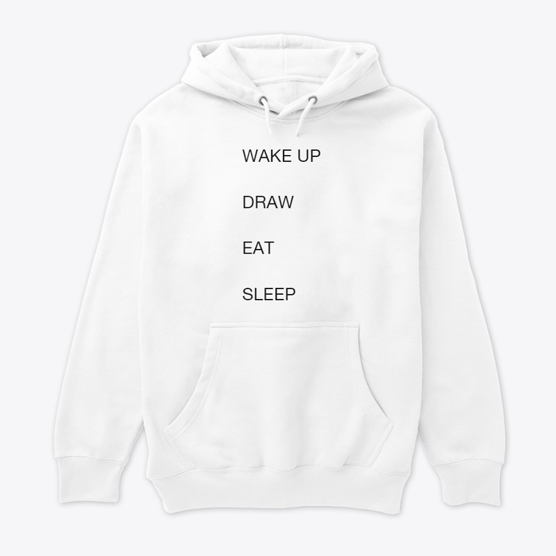 WAKE UP DRAW EAT SLEEP REPEAT