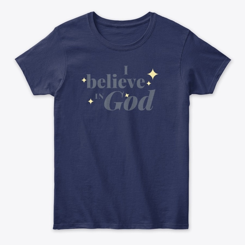 I believe in God