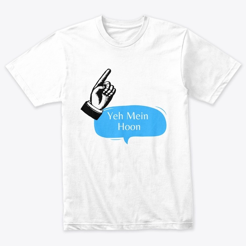 White Uni-Sex T-Shirts "Yeh Mein Hoon"