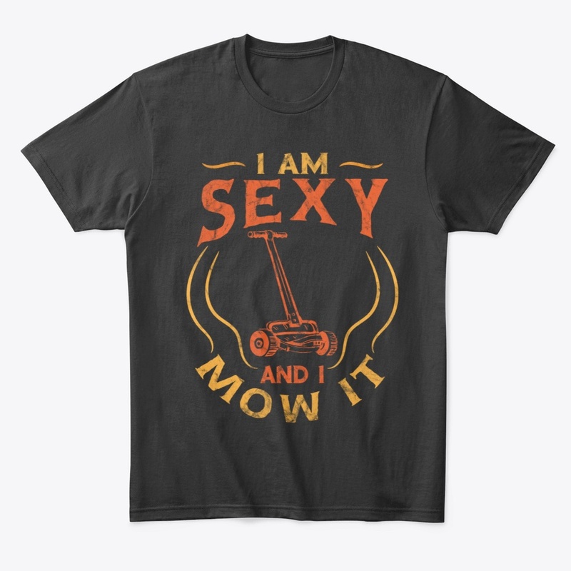 I am Sexy and I Mow It