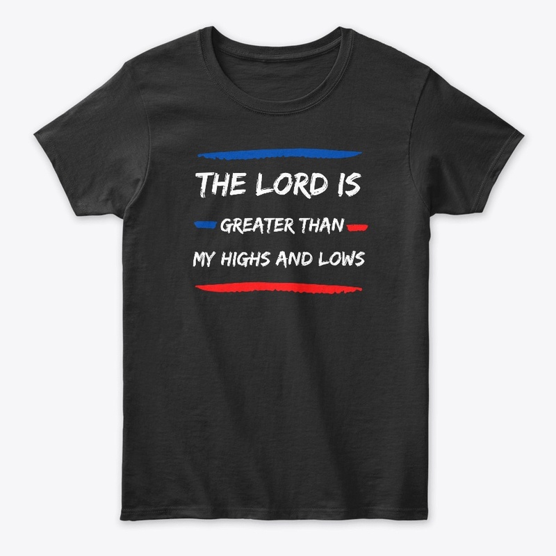 The Lord is greater than all my issues 
