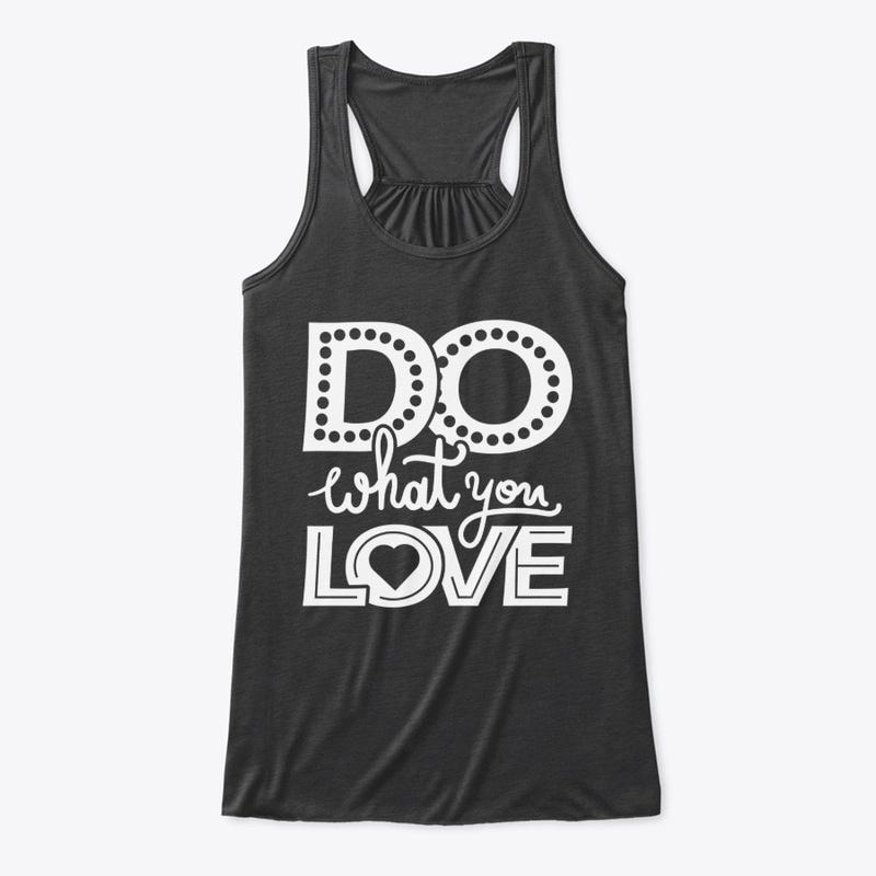 Do what You Love