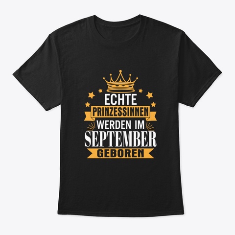 Echte Prinzessinnen Werden Im September  Black T-Shirt Front