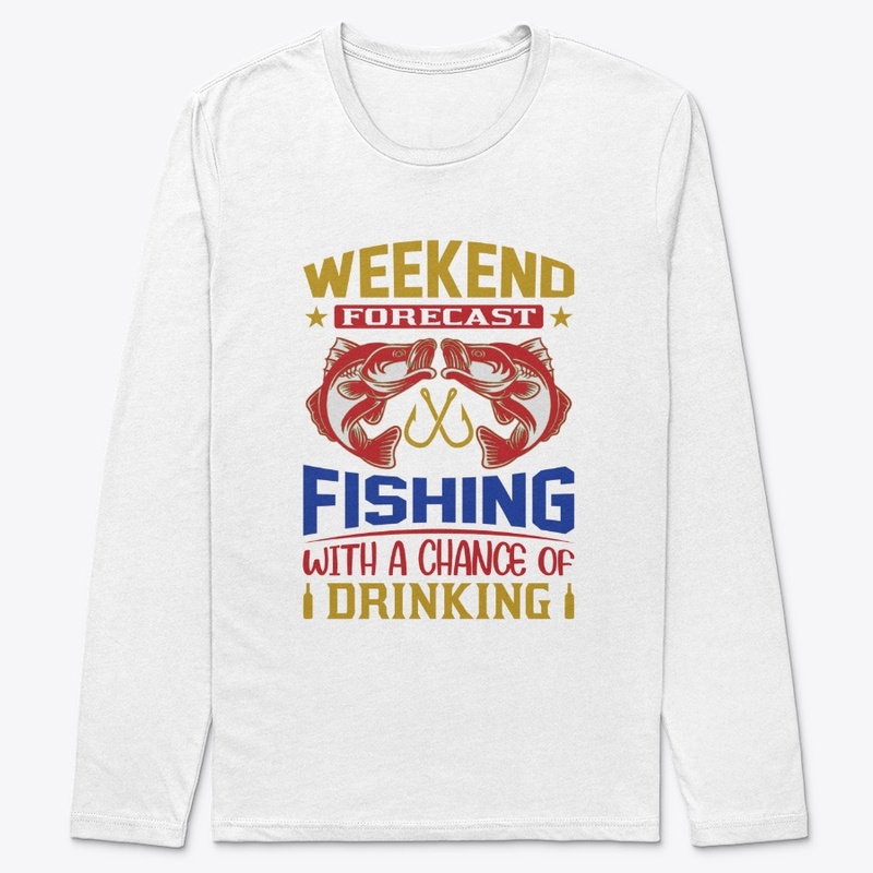 Weekend Forecast Fishing With  T-Shirt
