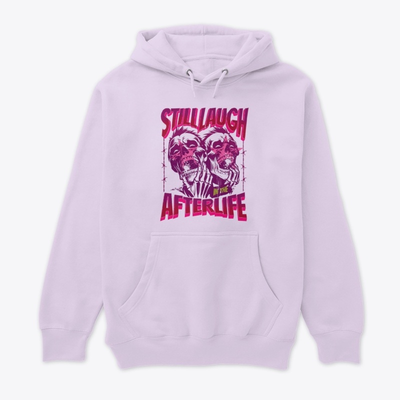 Still Laugh Afterlife T-Shirt