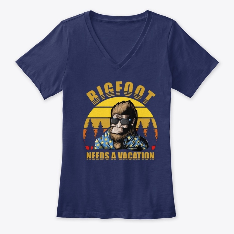Bigfoot Needs A Vacation  