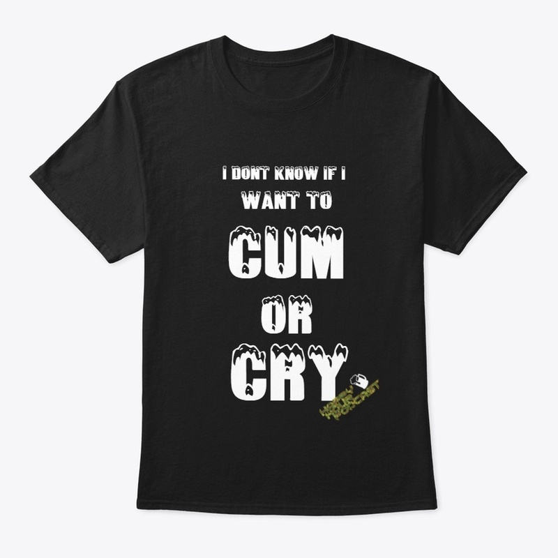 Cum or Cry