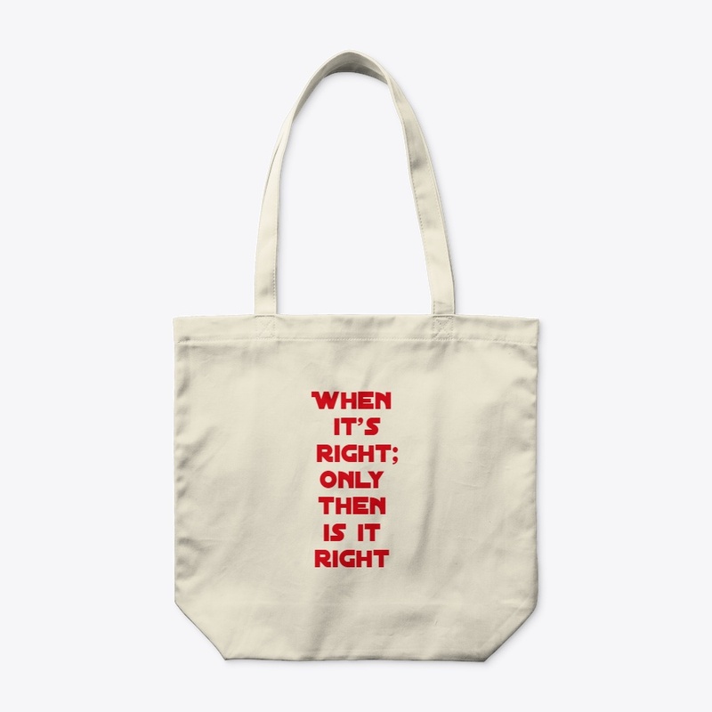 When its right; its right