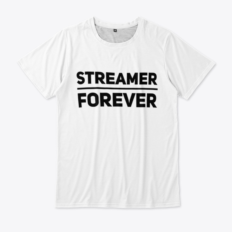 Streamer Forever