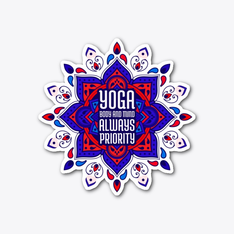 YOGA BODY AND MIND ALWAYS PRIORITY