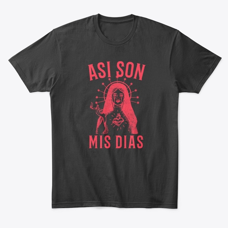 Asi son mis dias ( so are my days )